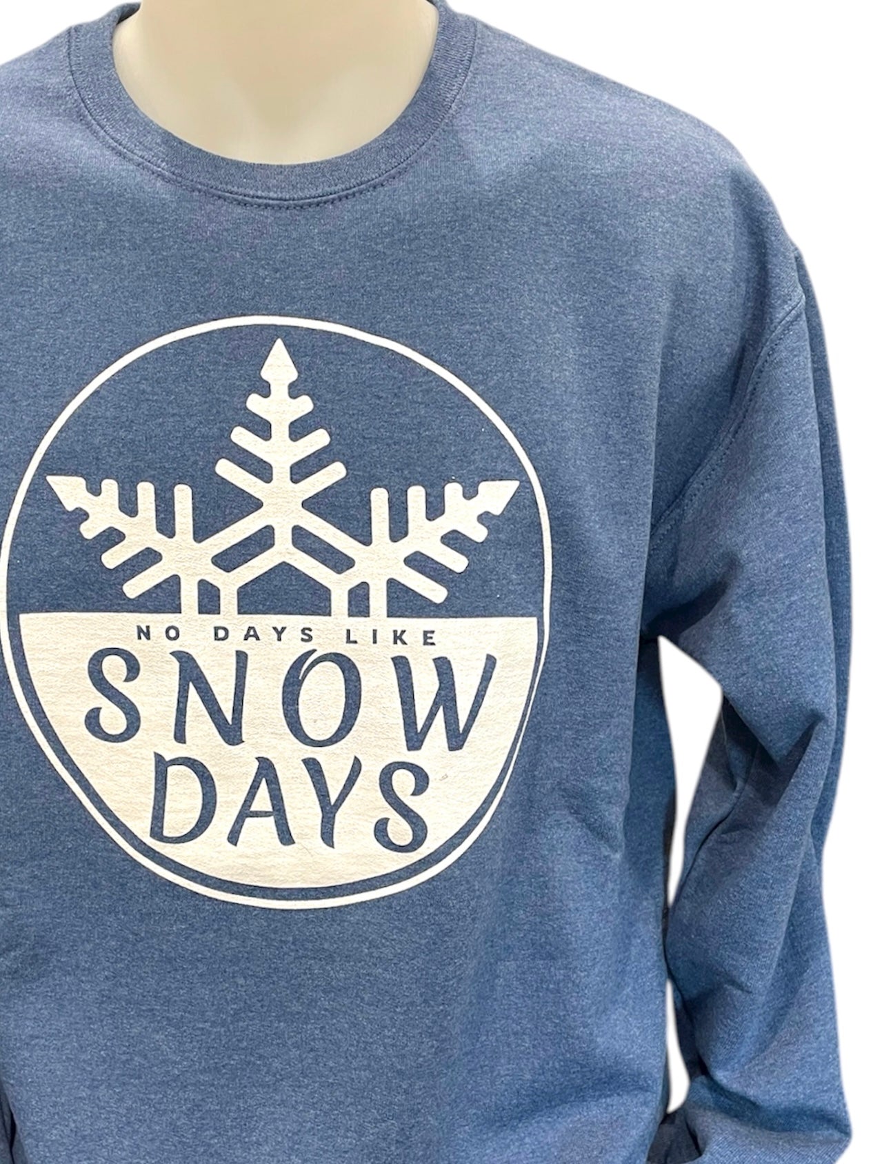No Days Like Snow Days Crewneck