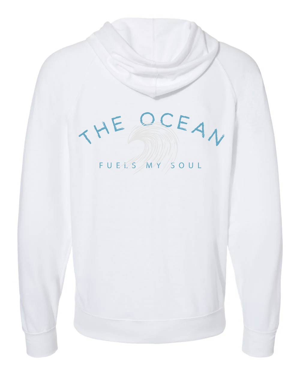 The Ocean Fuels My Soul Zip Hoody - Loopback Terry