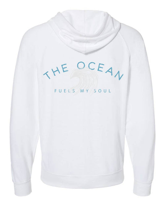 The Ocean Fuels My Soul Zip Hoody - Loopback Terry