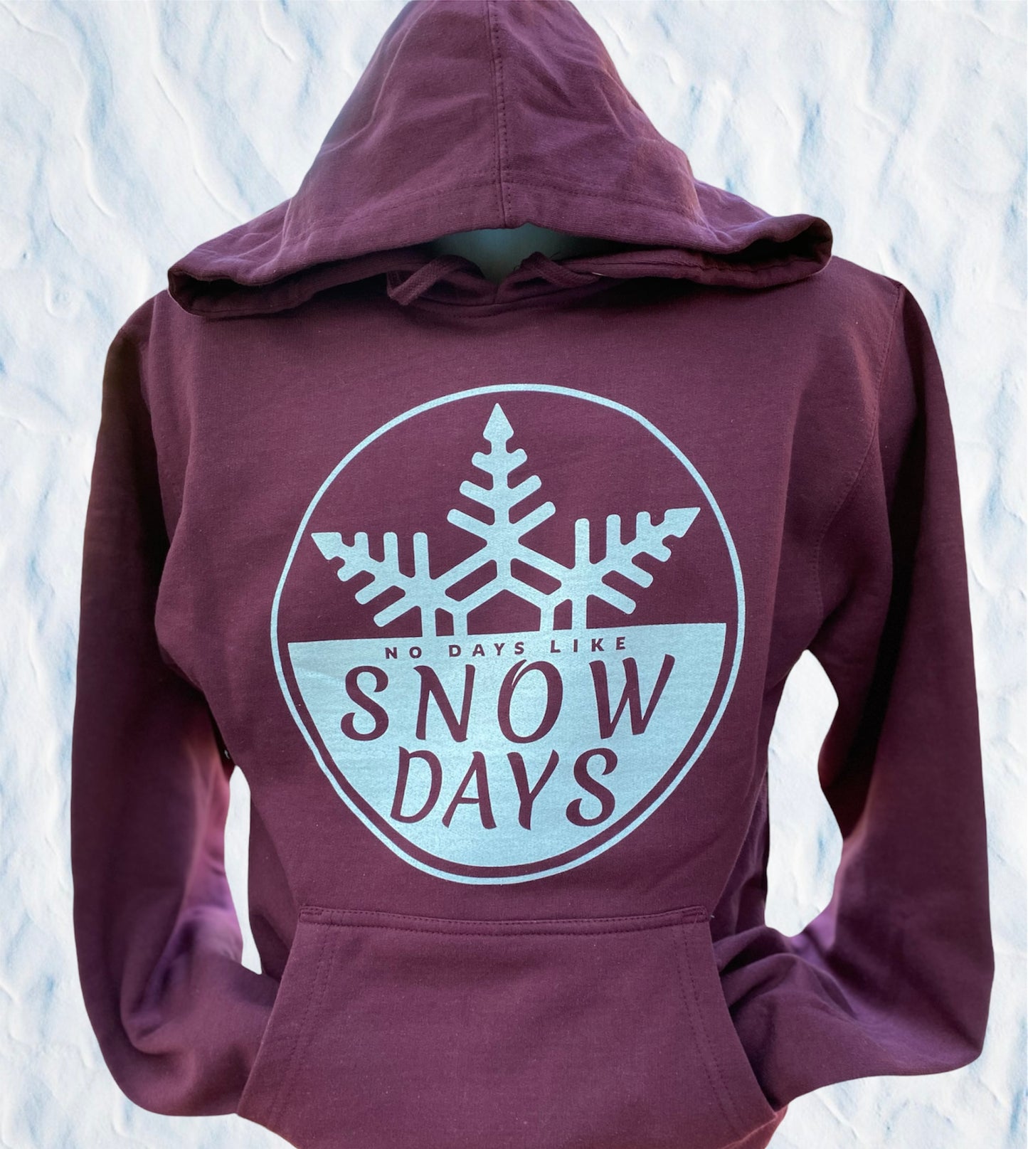 No Days Like Snow Days Hoody