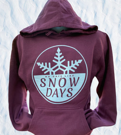 No Days Like Snow Days Hoody